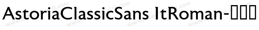 AstoriaClassicSans ItRoman字体转换